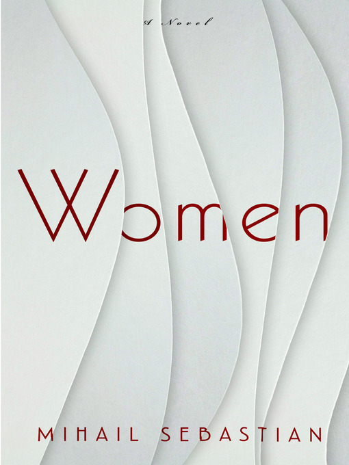Title details for Women by Mihail Sebastian - Available